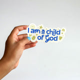 "I Am A Child Of God" Sticker